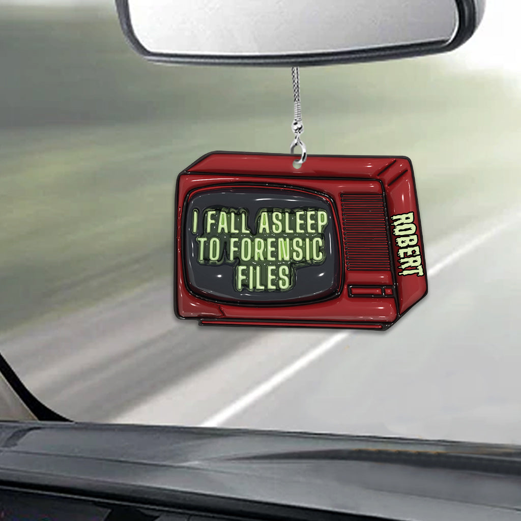 I Fall Asleep For Forensic Files - Personalized Car Ornament