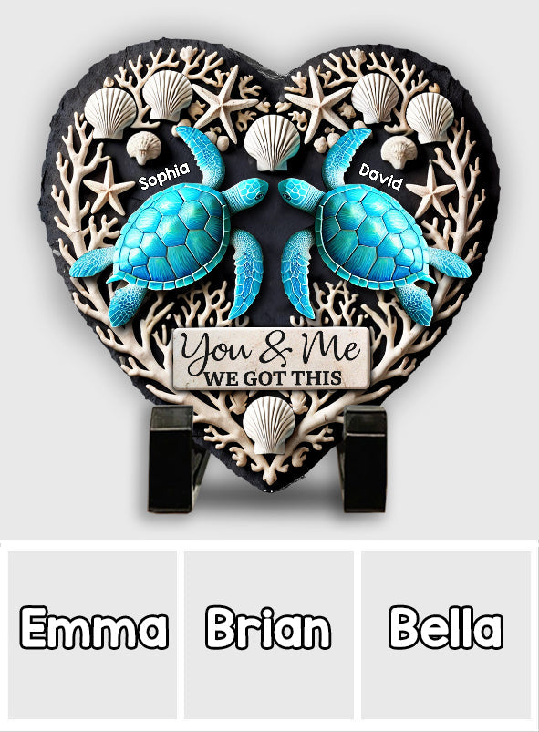 You & Me We Got This - Personalized Turtle Heart Shaped Stone