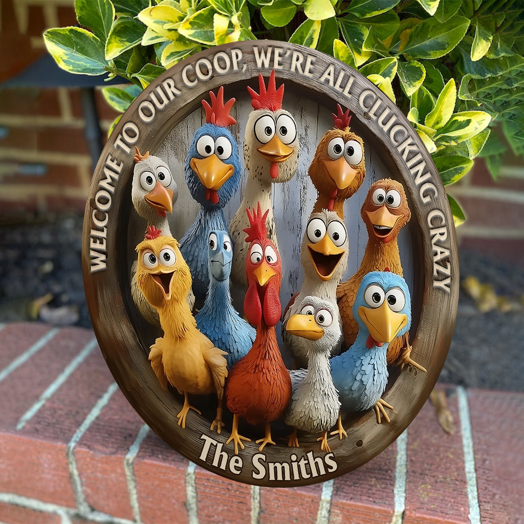 Welcome To Our Coop - Personalized Chicken Round Wood Sign