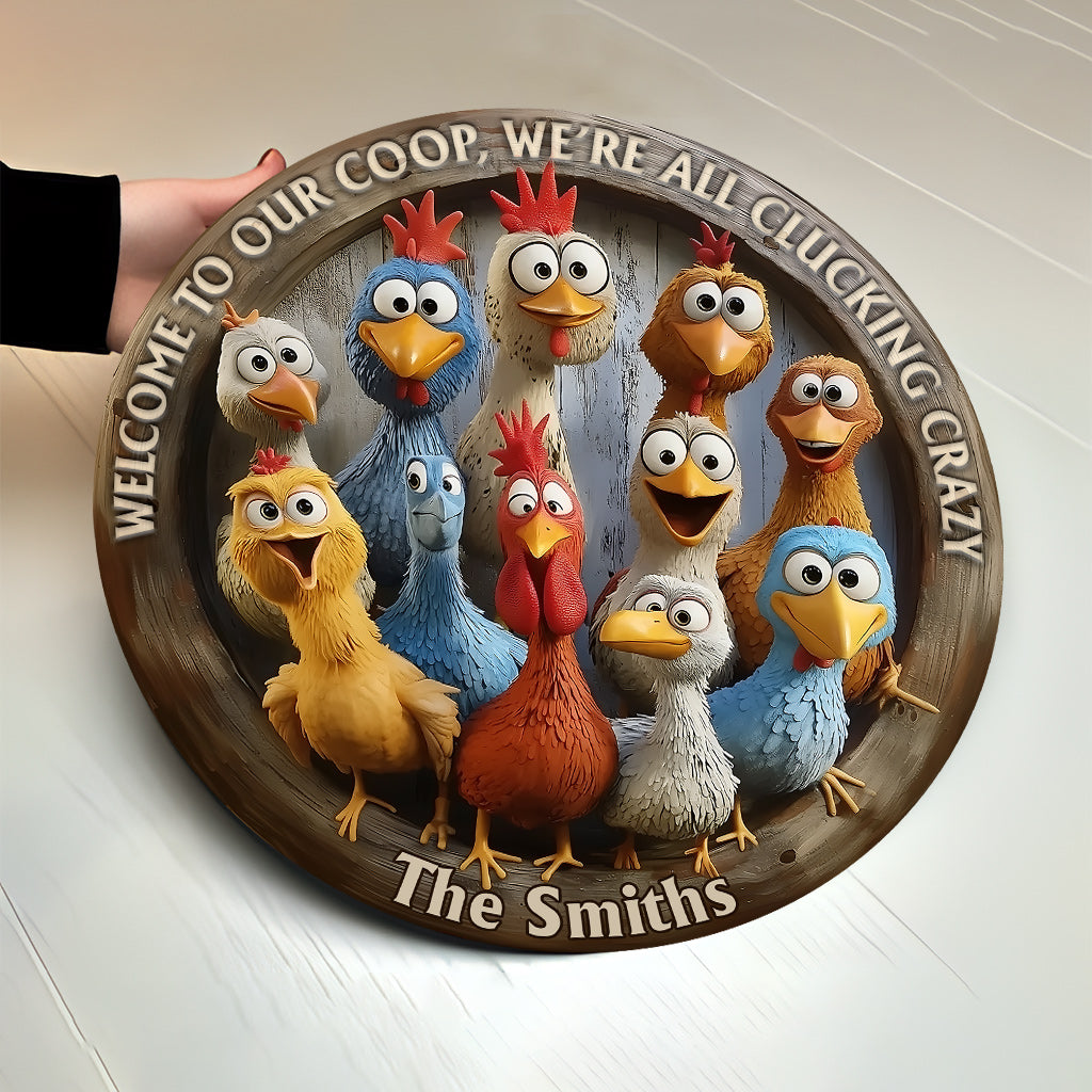 Welcome To Our Coop - Personalized Chicken Round Wood Sign