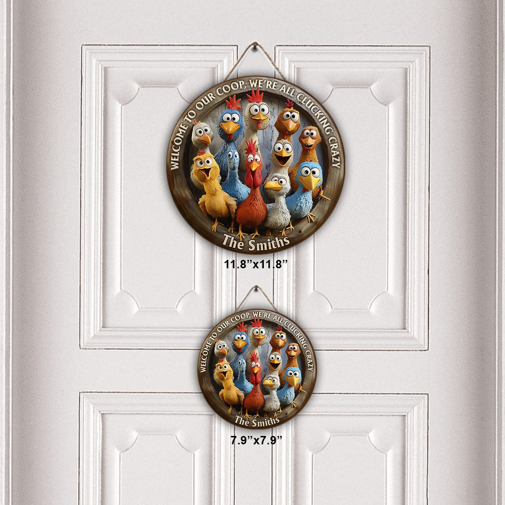 Welcome To Our Coop - Personalized Chicken Round Wood Sign
