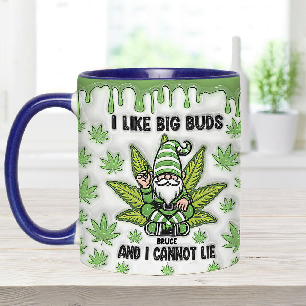 I Like Big Buds And I Cannot Lie - Personalized Weed Accent Mug