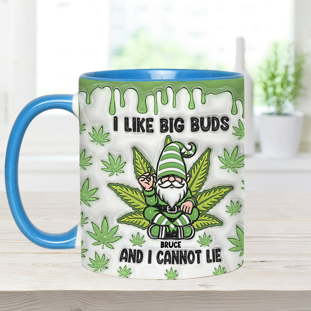 I Like Big Buds And I Cannot Lie - Personalized Weed Accent Mug
