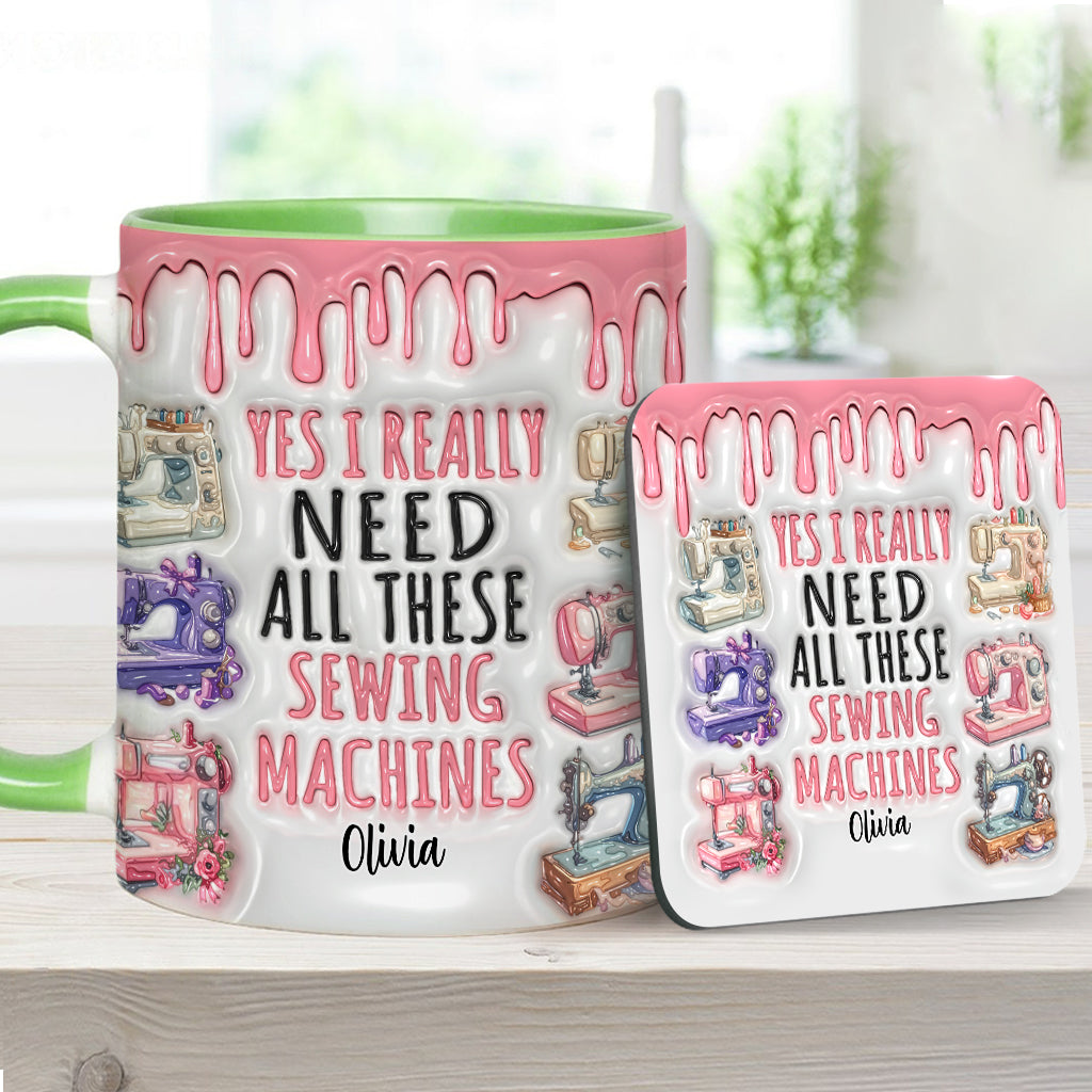 I Really Need All These Sewing Machines - Personalized Sewing Accent Mug