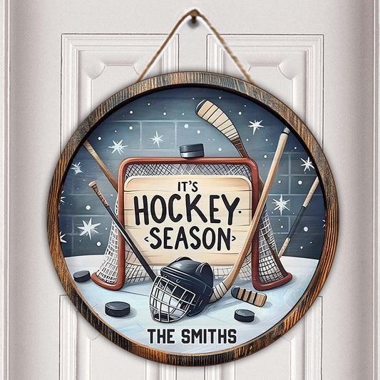 It's Hockey Season - Personalized Hockey Round Wood Sign
