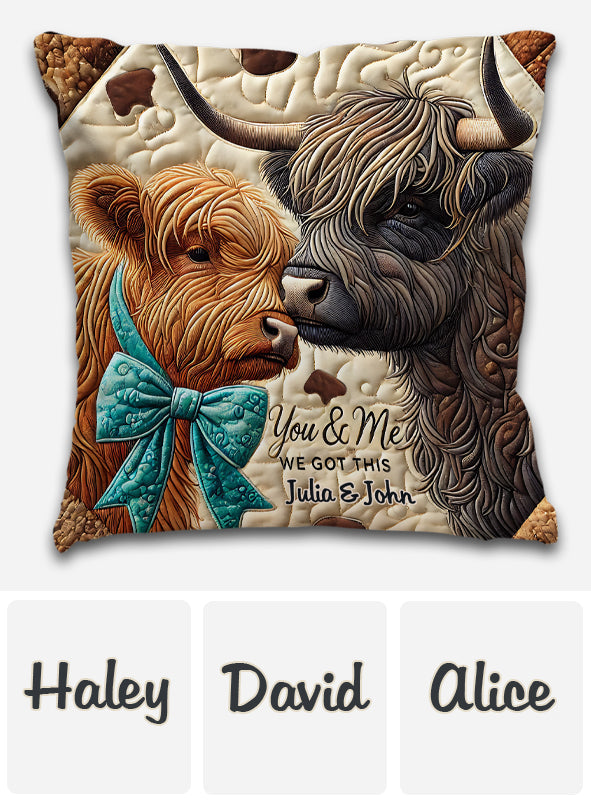 You & Me We Got This - Personalized Highland Cow Throw Pillow