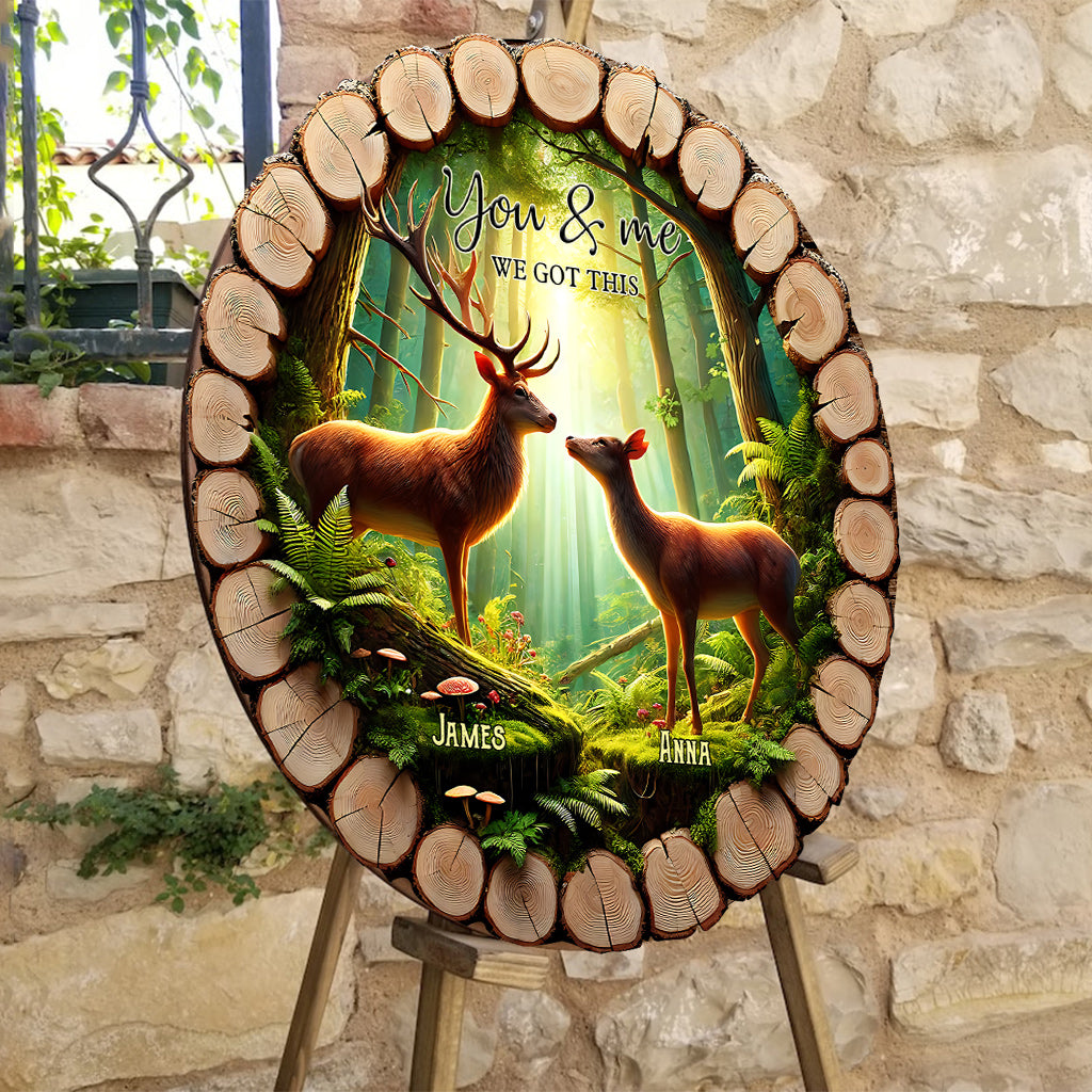 You & Me We Got This - Personalized Hunting Round Wood Sign