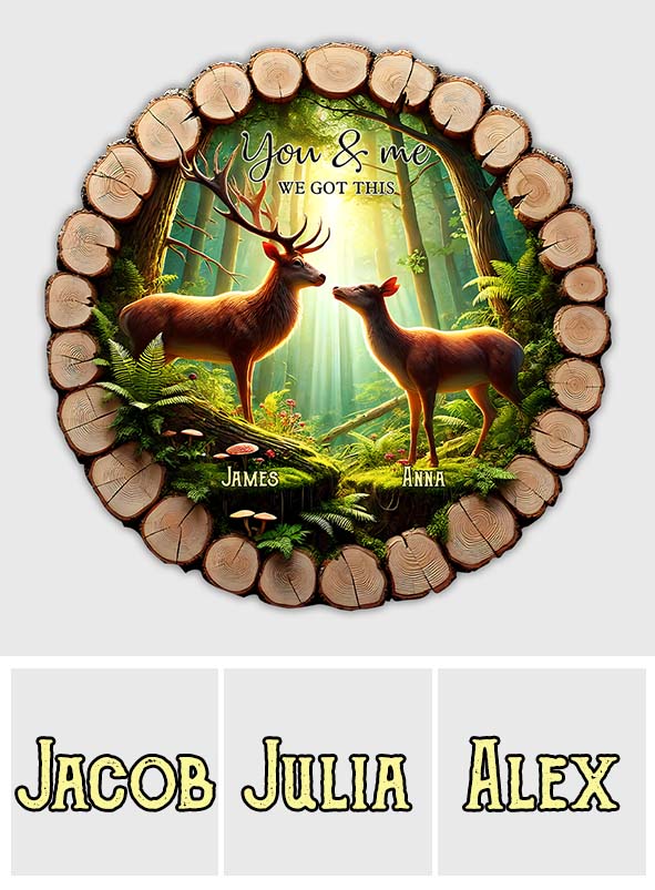 You & Me We Got This - Personalized Hunting Round Wood Sign