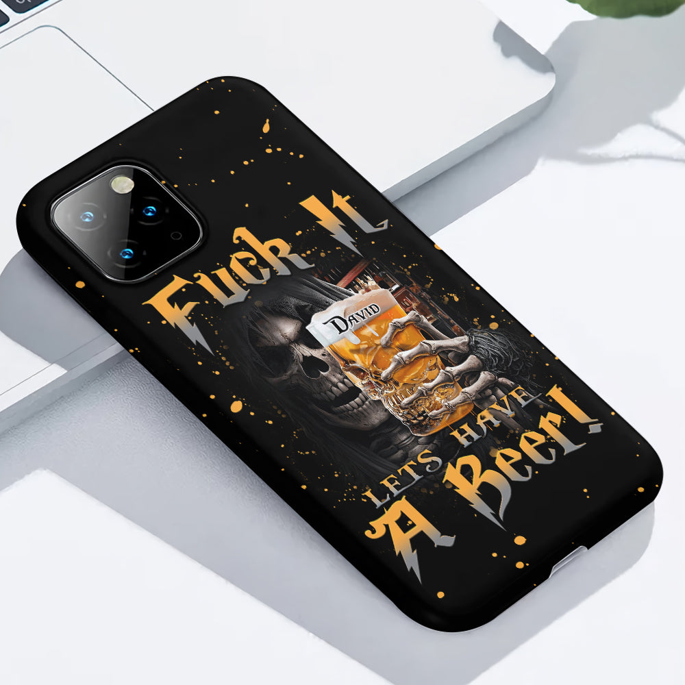 Let's Have A Beer - Personalized Beer Full Print Phone Case
