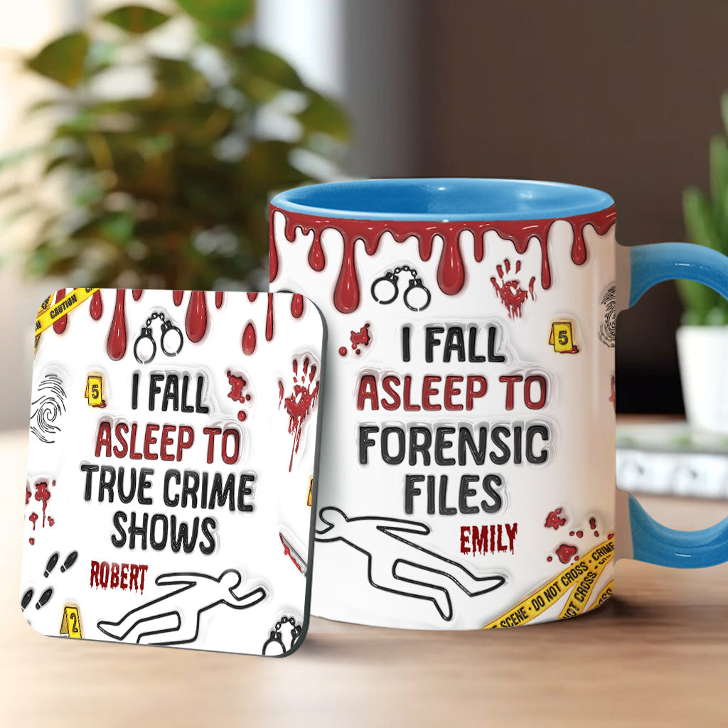 I Fall Asleep To True Crime Shows/ Podcasts - Personalized Accent Mug