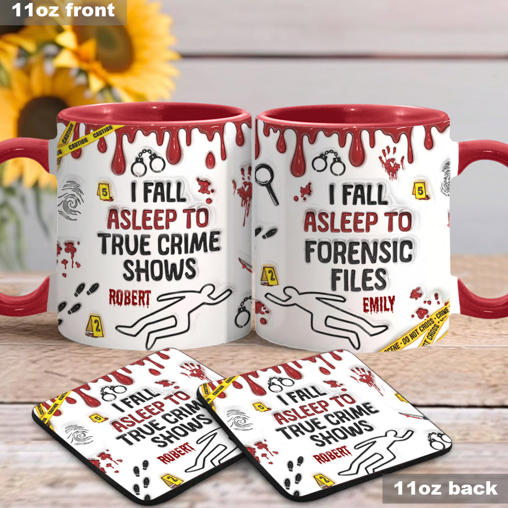 I Fall Asleep To True Crime Shows/ Podcasts - Personalized Accent Mug