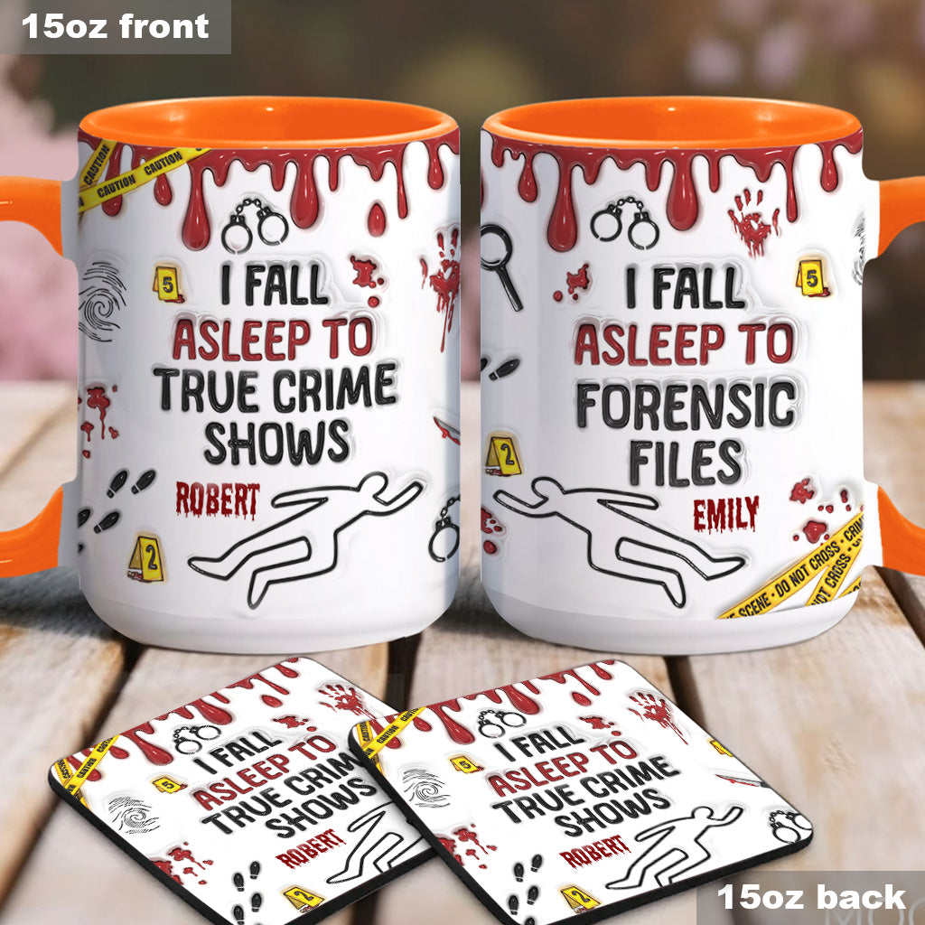 I Fall Asleep To True Crime Shows/ Podcasts - Personalized Accent Mug