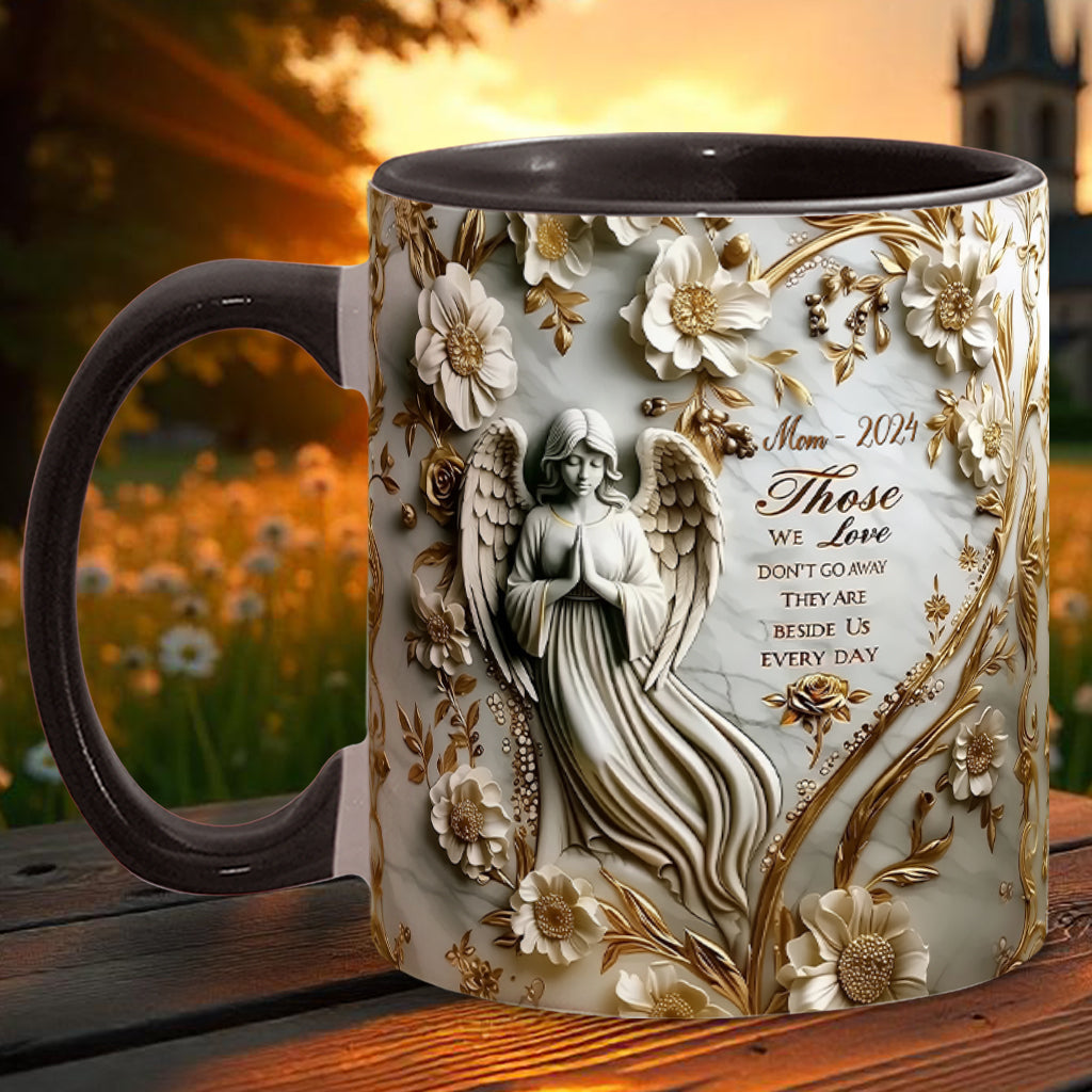 Those We Love Don't Go Away - Personalized Memorial Accent Mug