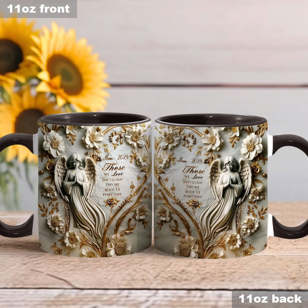 Those We Love Don't Go Away - Personalized Memorial Accent Mug