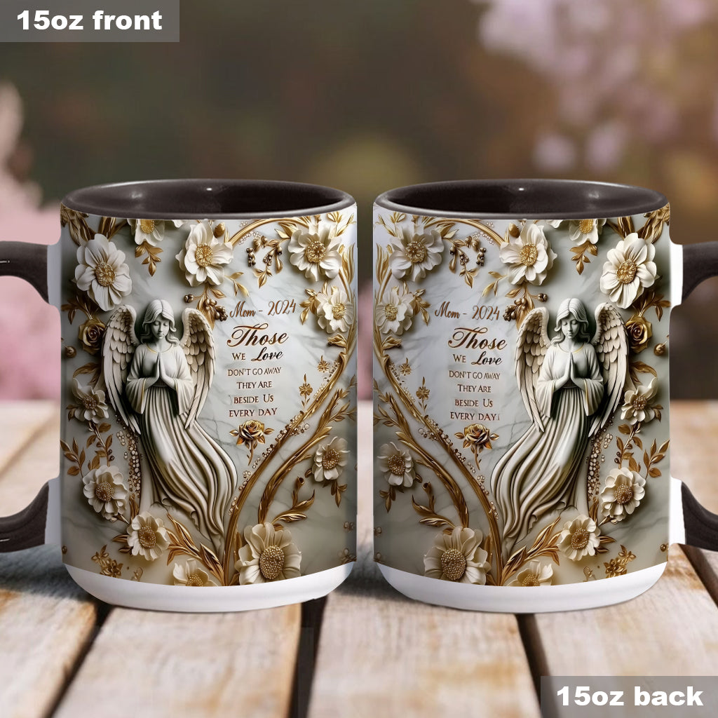 Those We Love Don't Go Away - Personalized Memorial Accent Mug