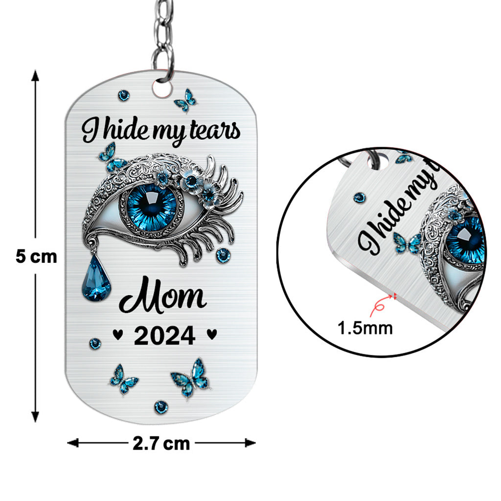I Hide My Tears - Personalized Memorial Stainless Steel Keychain