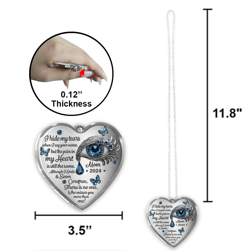 I Hide My Tears - Personalized Memorial Car Ornament