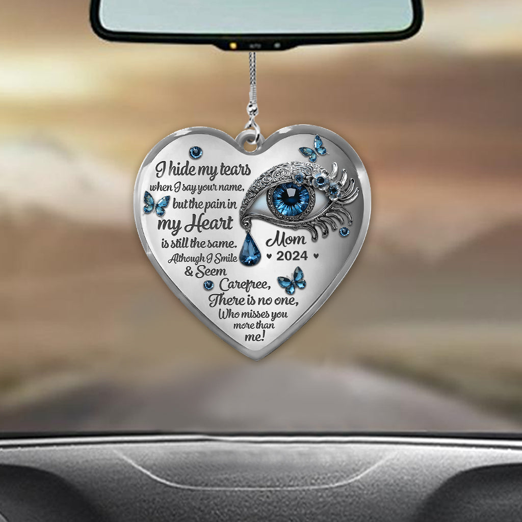 I Hide My Tears - Personalized Memorial Car Ornament