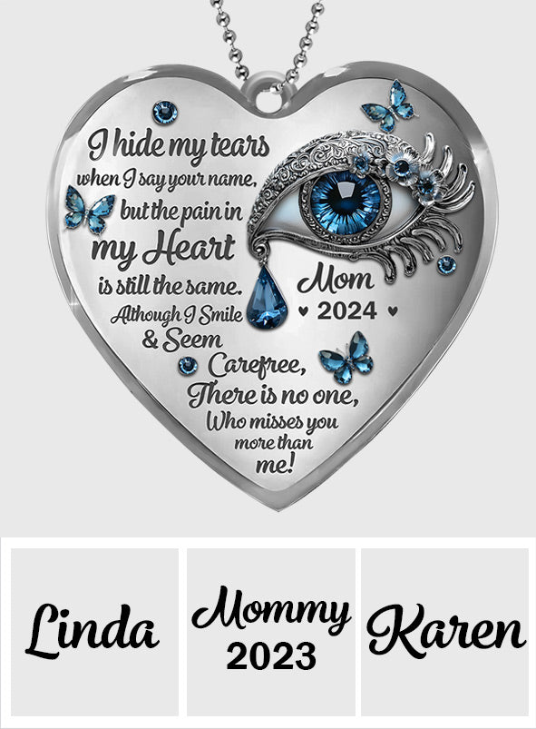 I Hide My Tears - Personalized Memorial Car Ornament