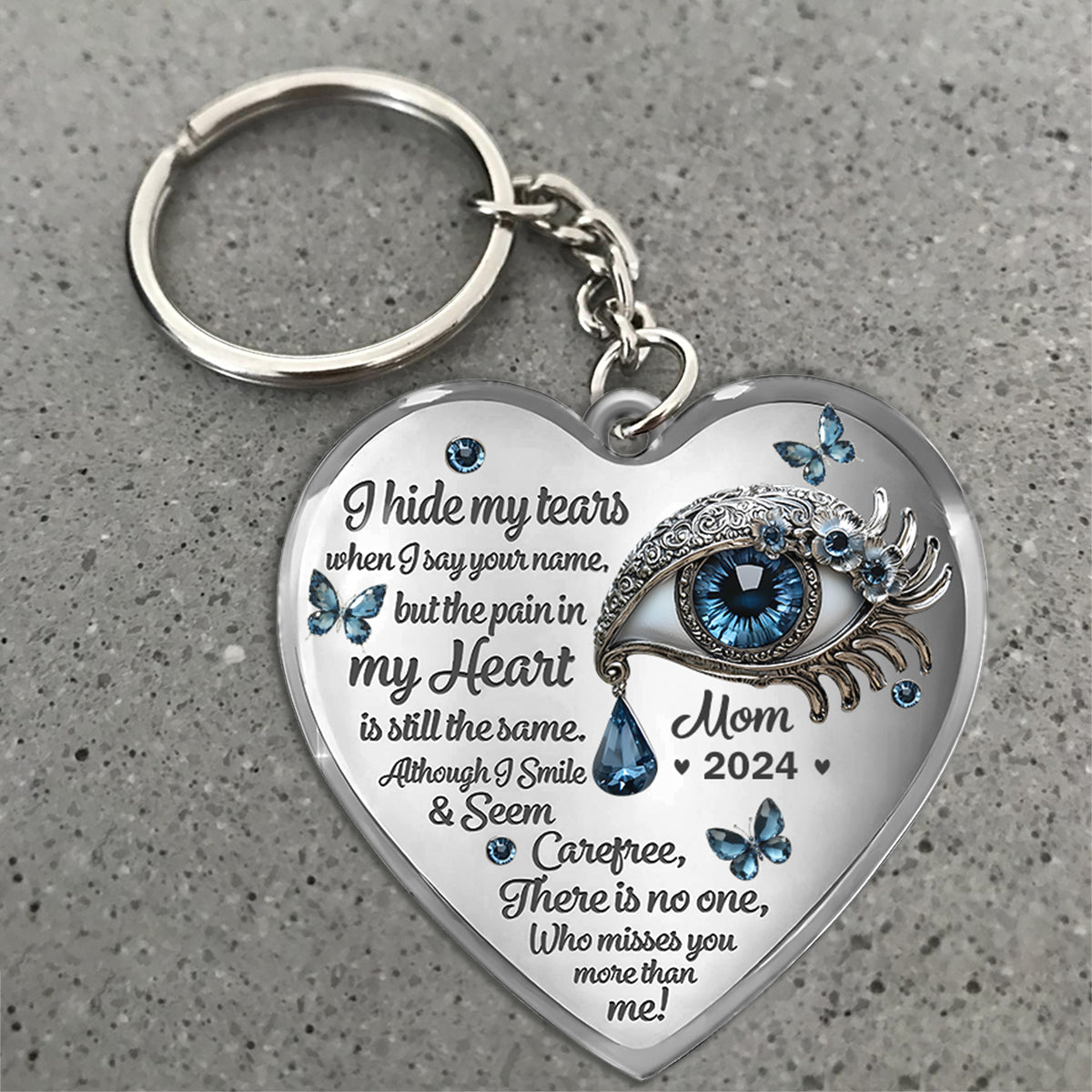 I Hide My Tears - Personalized Memorial Keychain