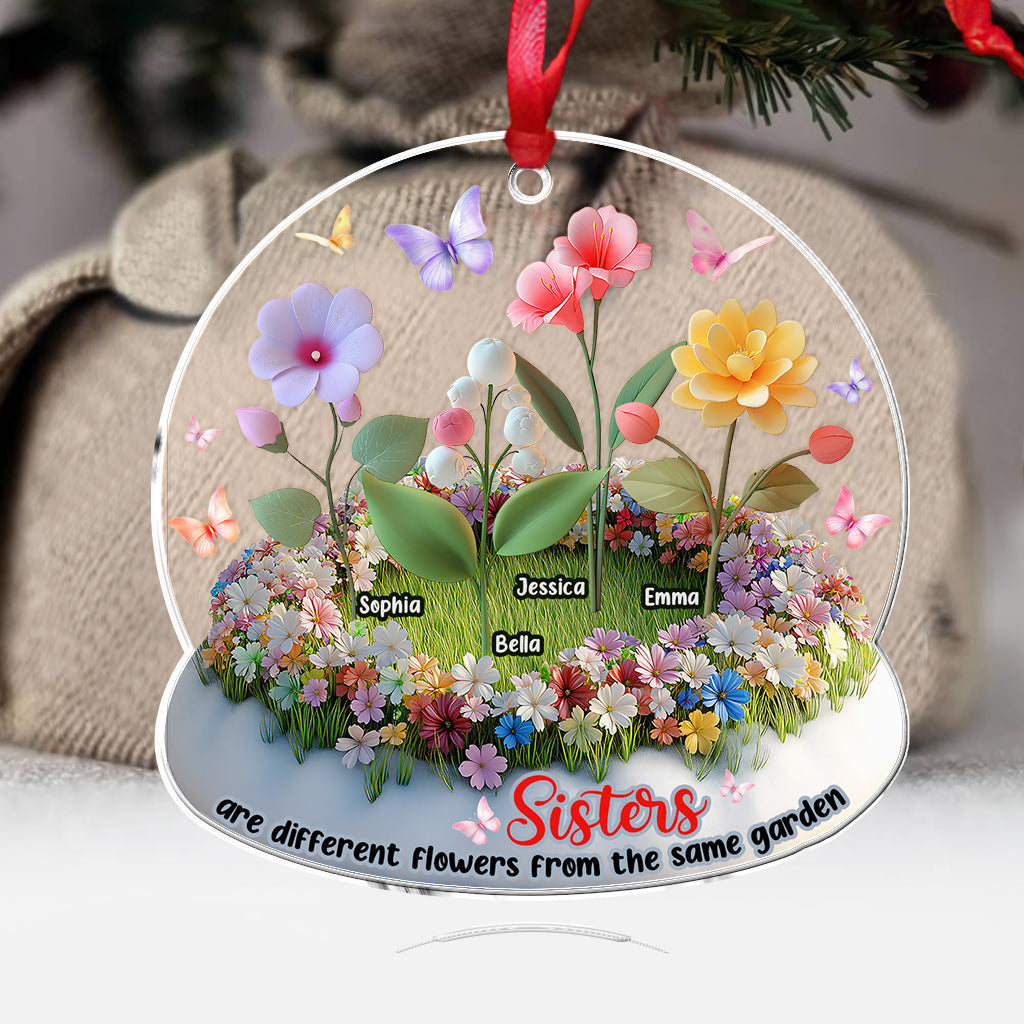 Sisters Are Different Flowers From The Same Garden - Personalized Sister Custom Shaped Ornament