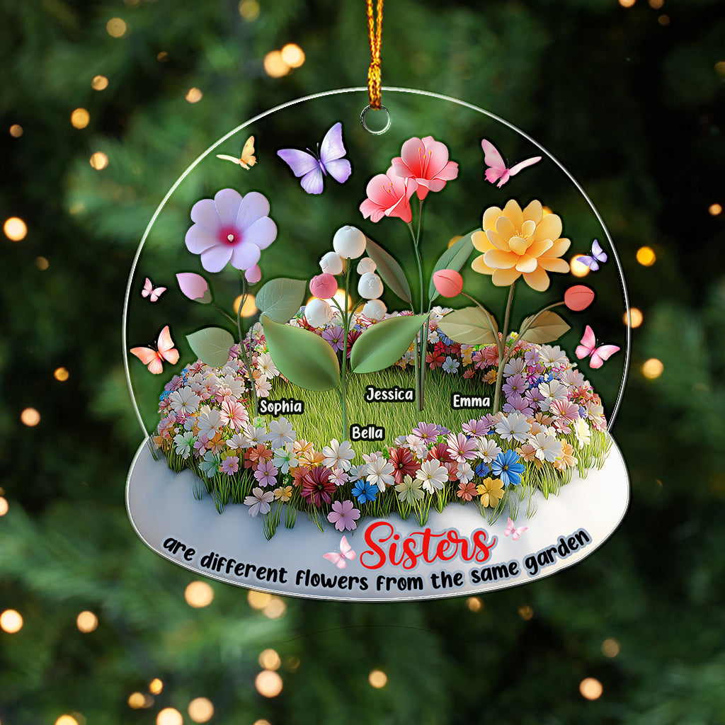 Sisters Are Different Flowers From The Same Garden - Personalized Sister Custom Shaped Ornament