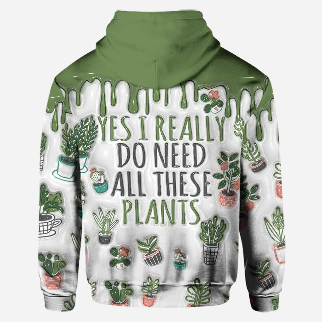 Yes I Need All These Plants - Personalized Gardening Hoodie and Leggings