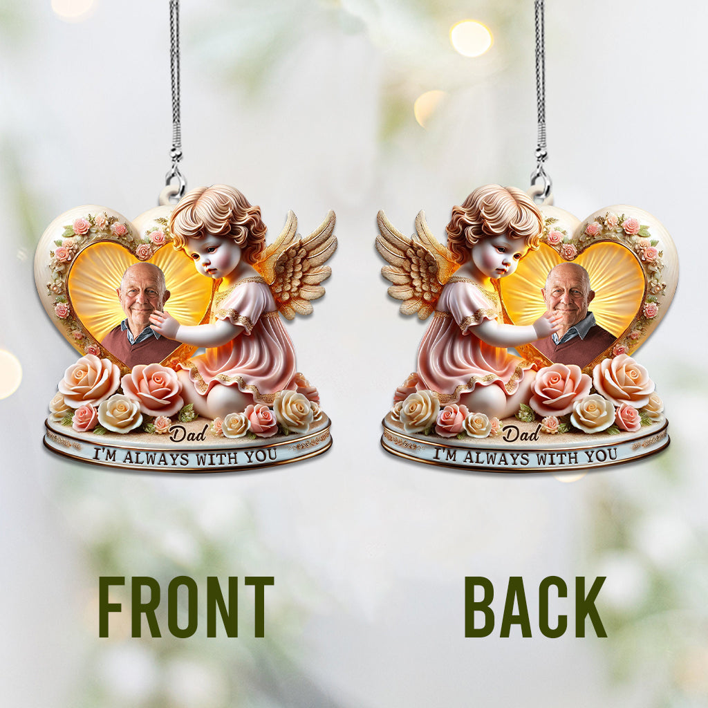 I'm Always With You - Personalized Memorial Car Ornament