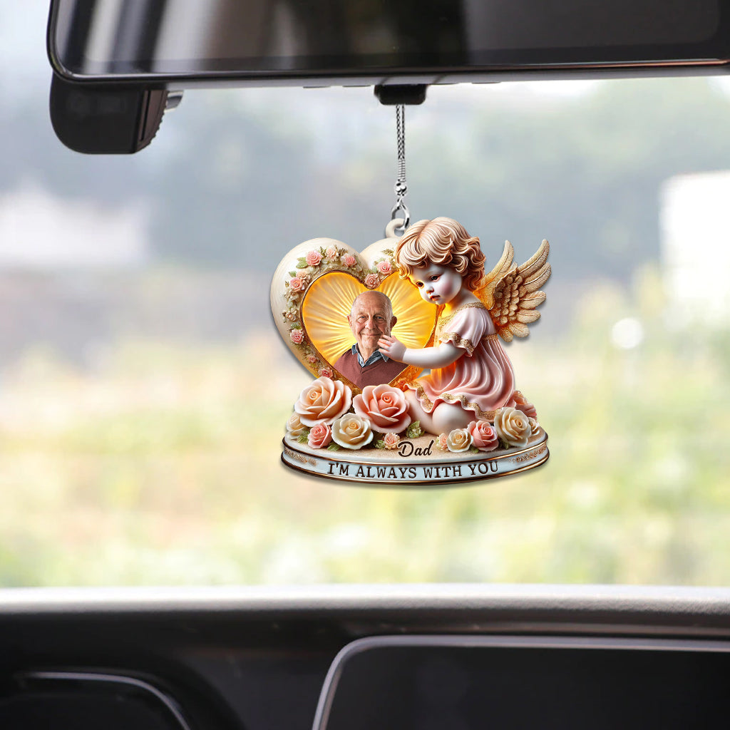 I'm Always With You - Personalized Memorial Car Ornament