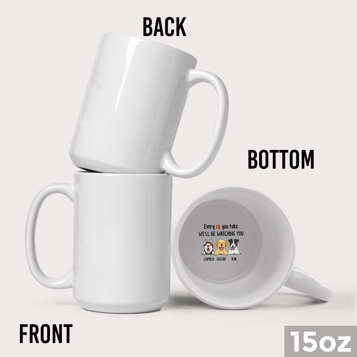 Every Snack You Make - Personalized Dog Hidden Message Mug