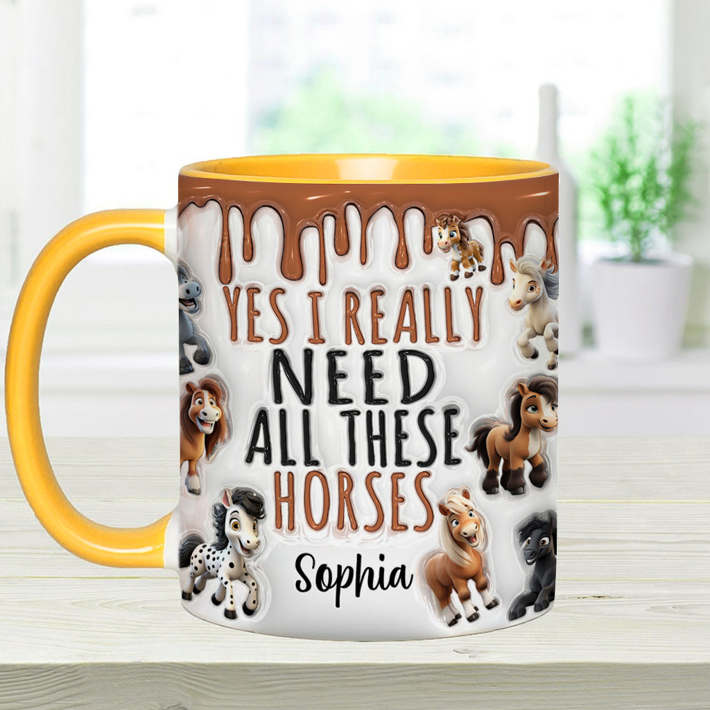 I Need All These Horses - Personalized Horse Accent Mug