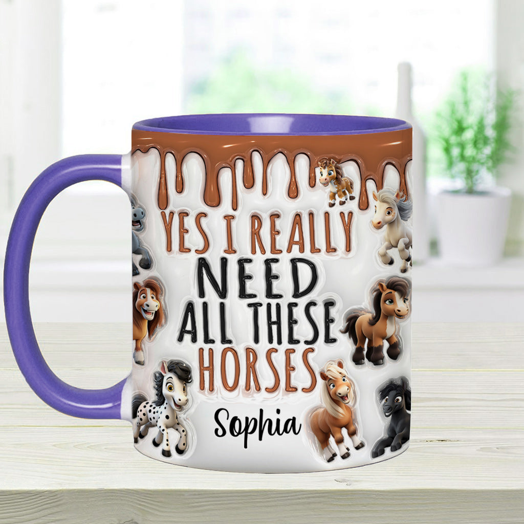 I Need All These Horses - Personalized Horse Accent Mug