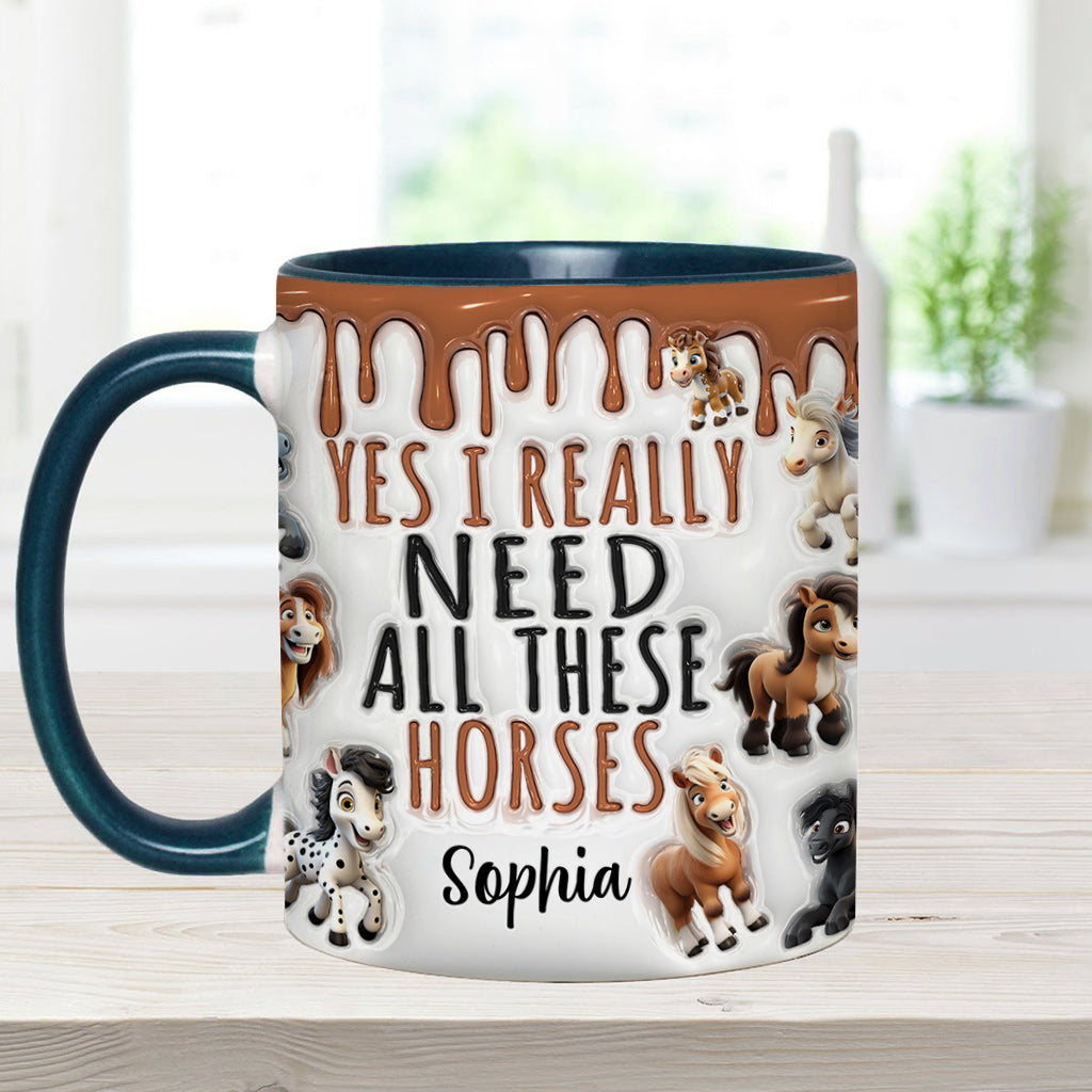 I Need All These Horses - Personalized Horse Accent Mug