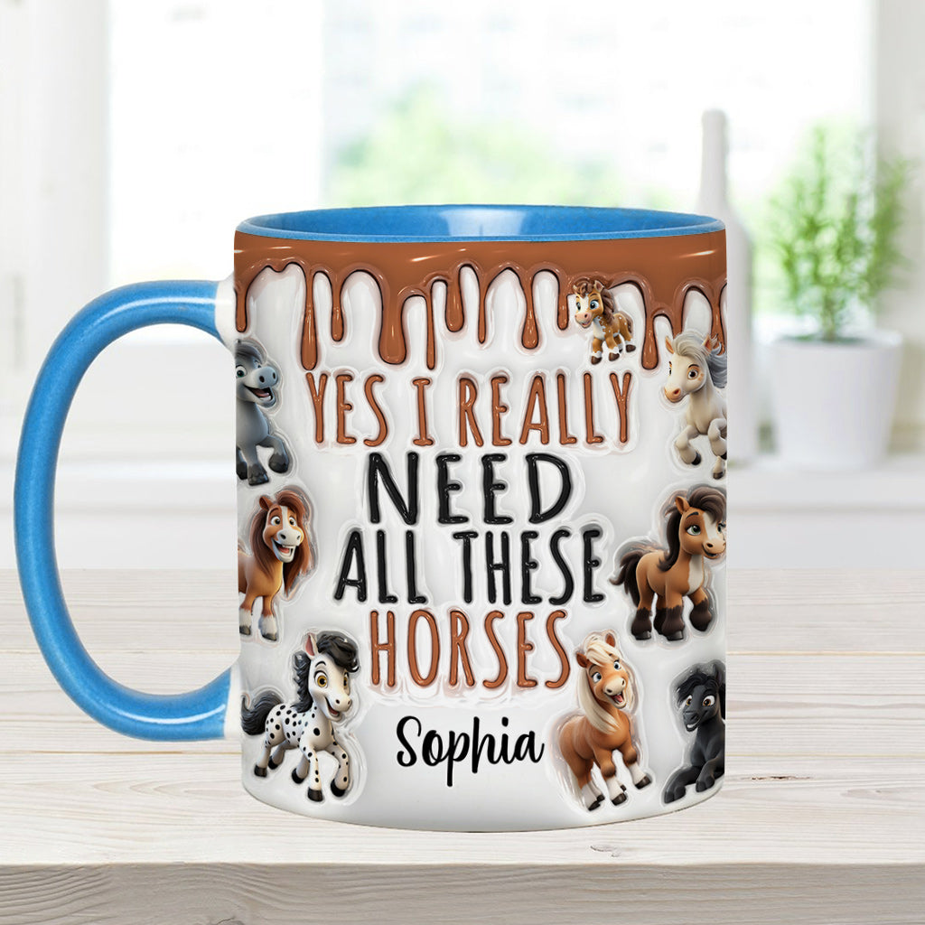 I Need All These Horses - Personalized Horse Accent Mug