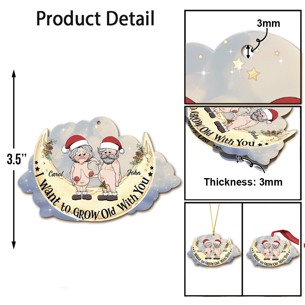 I Want To Grow Old With You - Personalized Couple Ornament