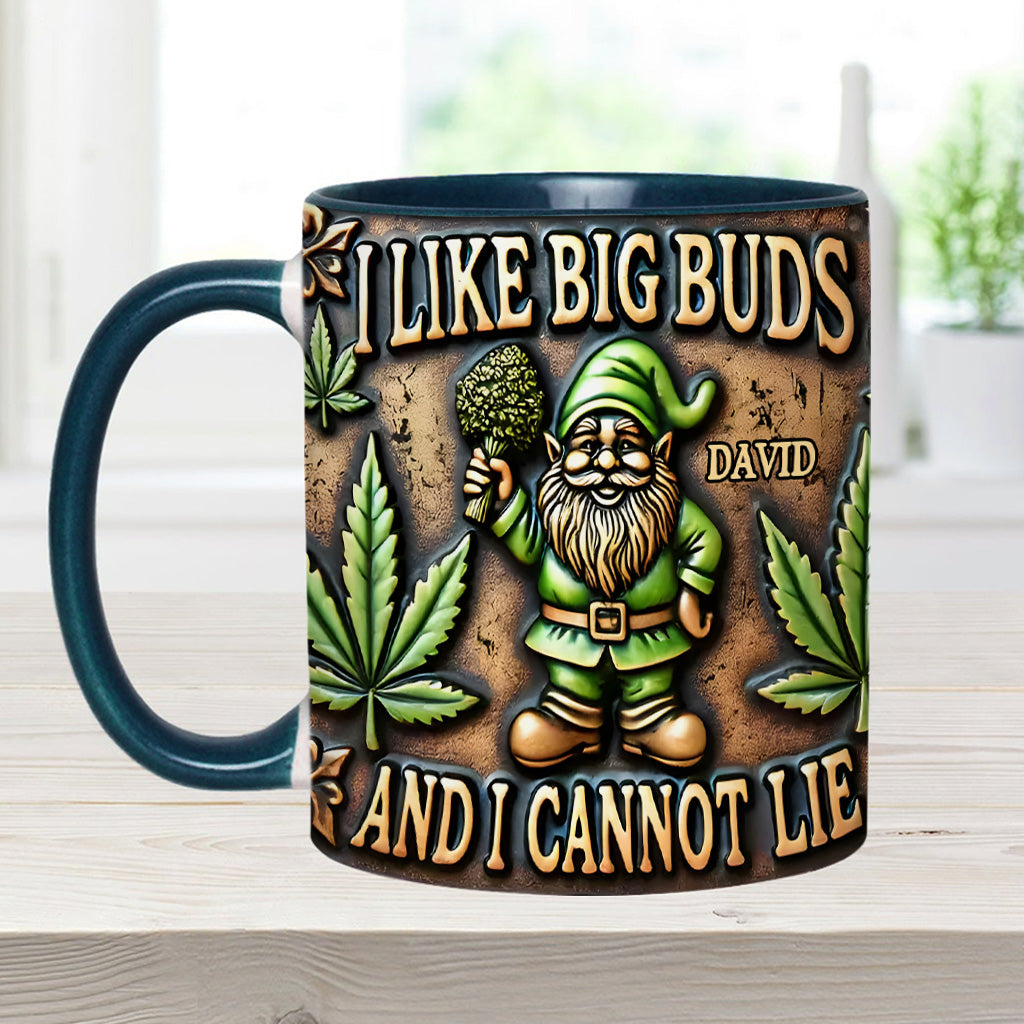 I Like Big Buds - Personalized Weed Accent Mug