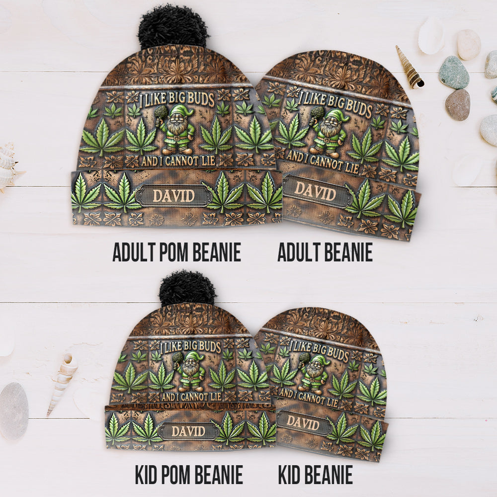 I Like Big Buds - Personalized Weed Beanie Hat