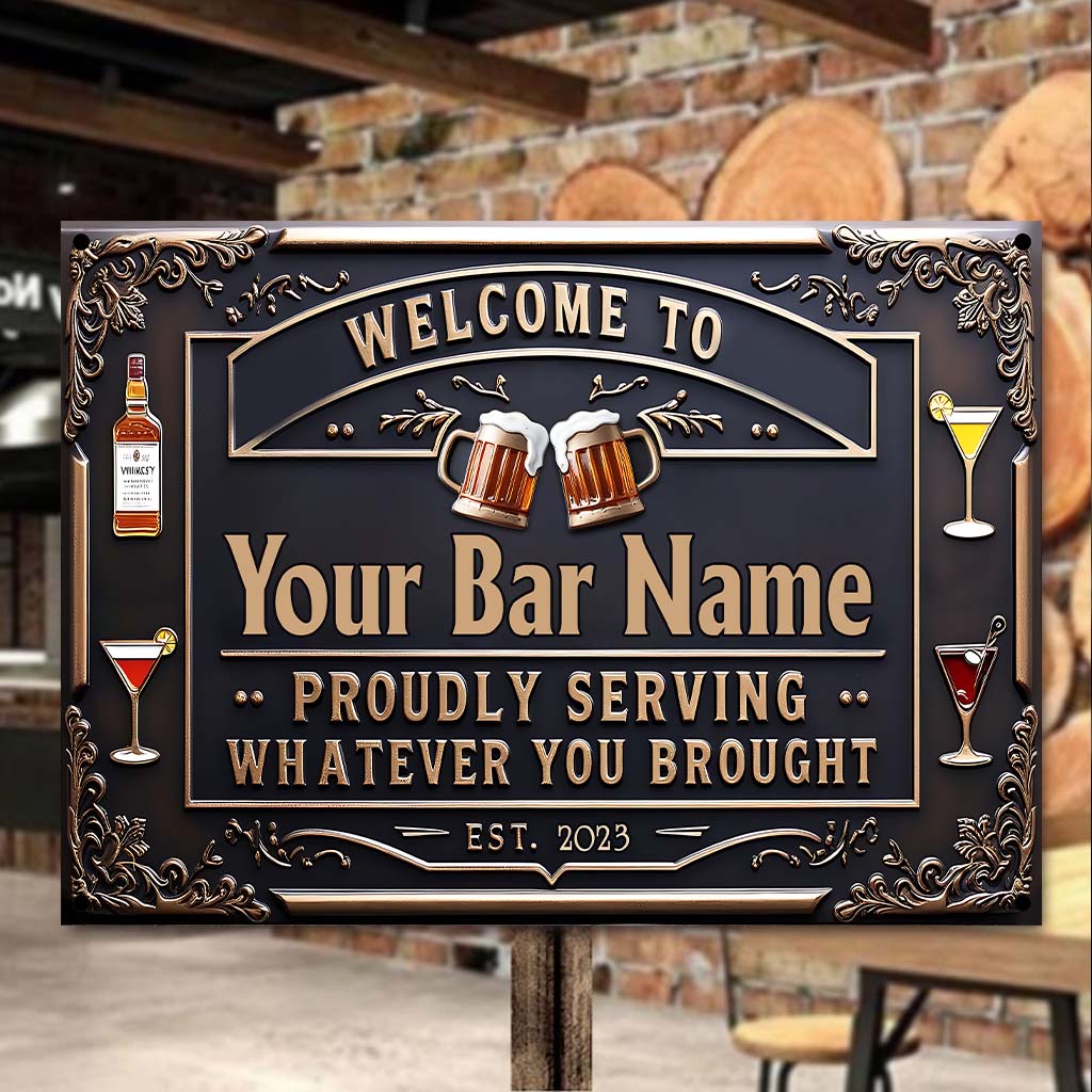 Proudly Serving Whatever You Brought - Personalized Beer Rectangle Metal Sign
