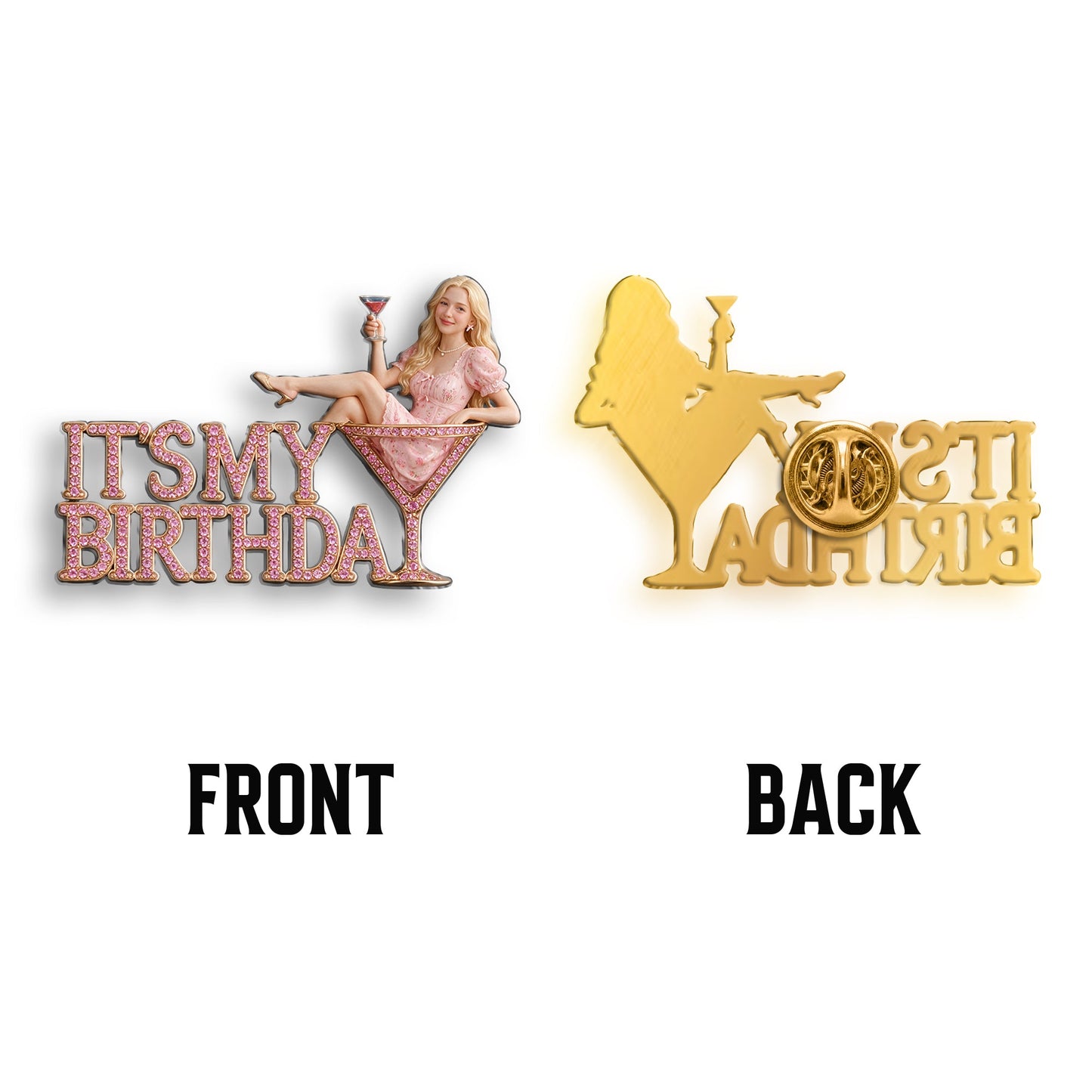 It's My Birthday - Blonde Birthday Woman 3D Embossed Enamel Pin