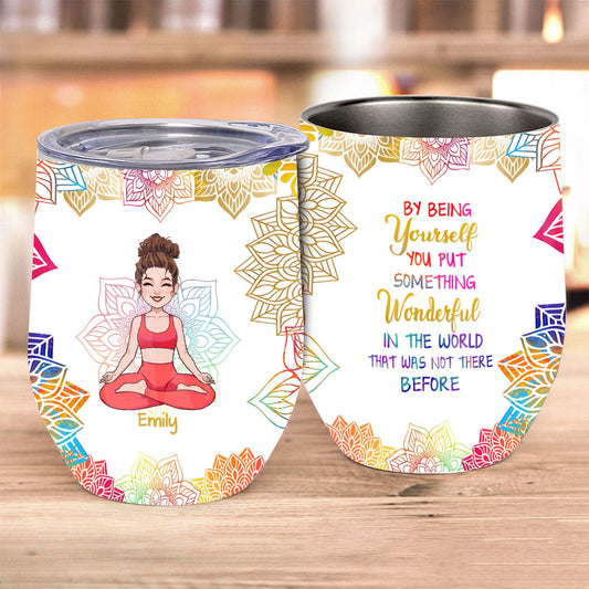 By Being Yourself - Personalized Yoga Wine Tumbler