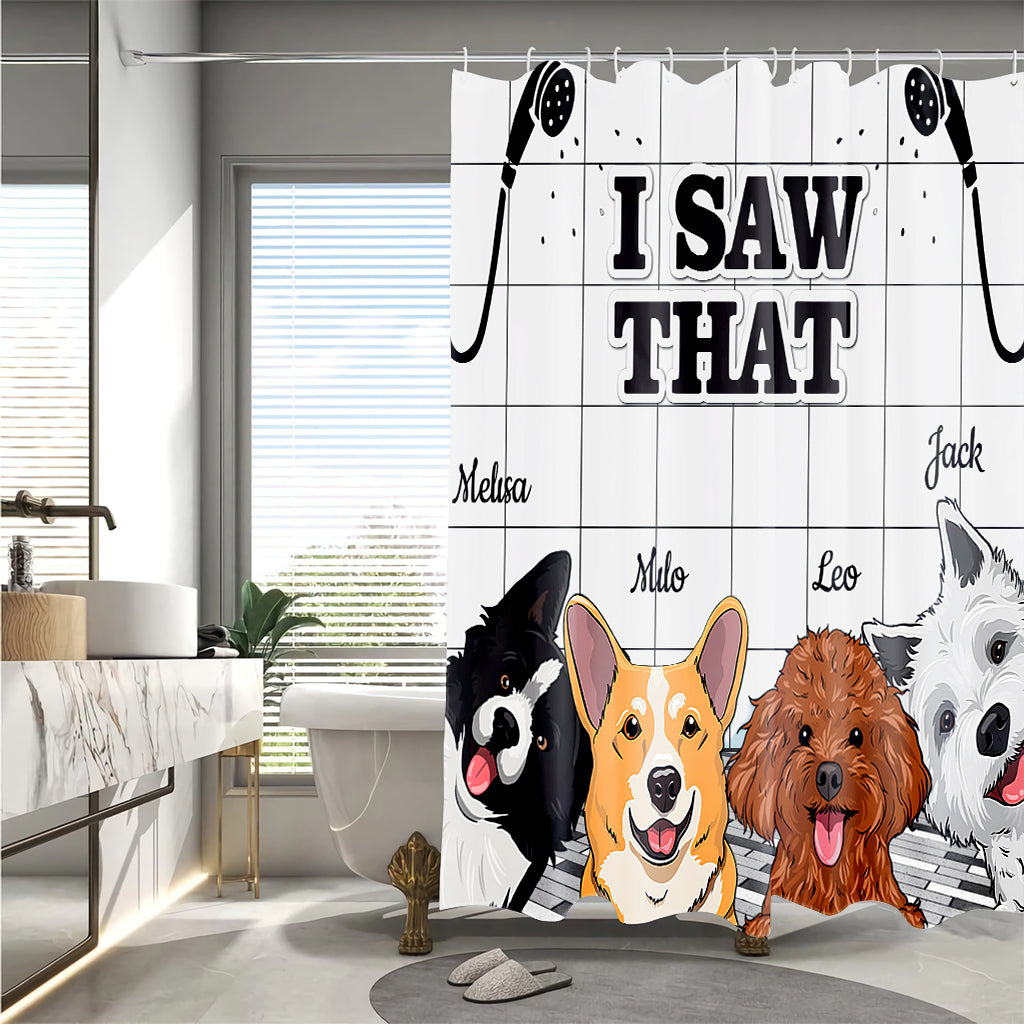 I Saw That - Personalized Dog Shower Curtain
