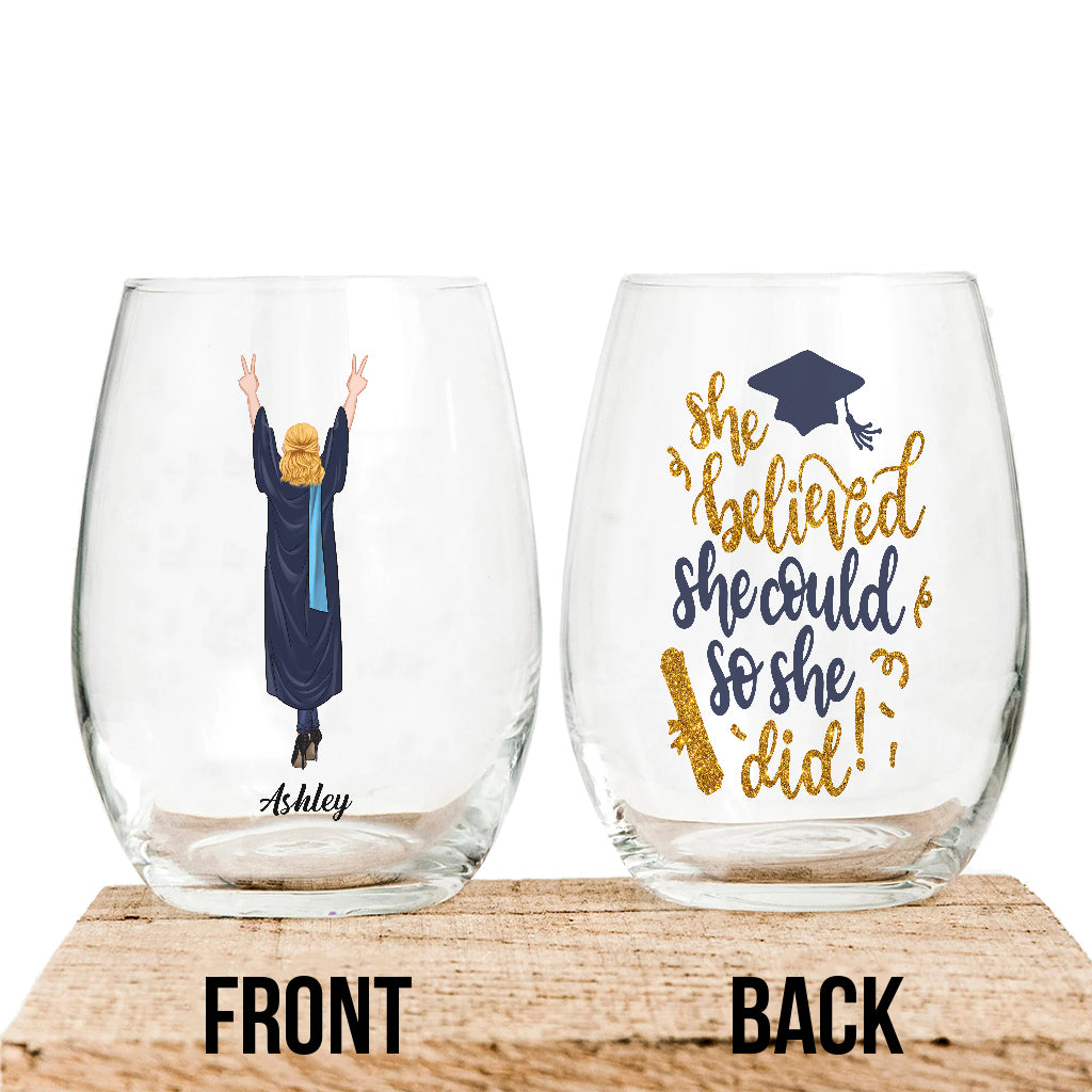 She Believed She Could So She Did - Personalized Graduation Wine Glass