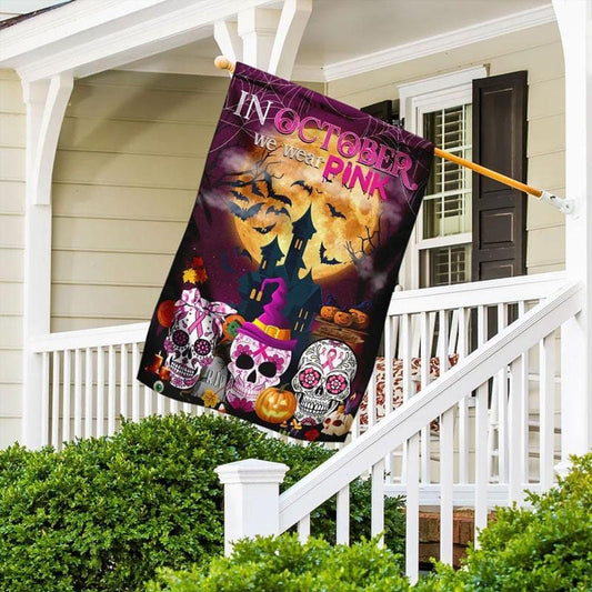 In October We Wear Pink Halloween Skull - Breast Cancer Awareness House Flag 0822