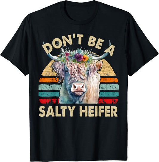Dont Be Salty Heifer Highland Cow T-shirt & Hoodie 0624