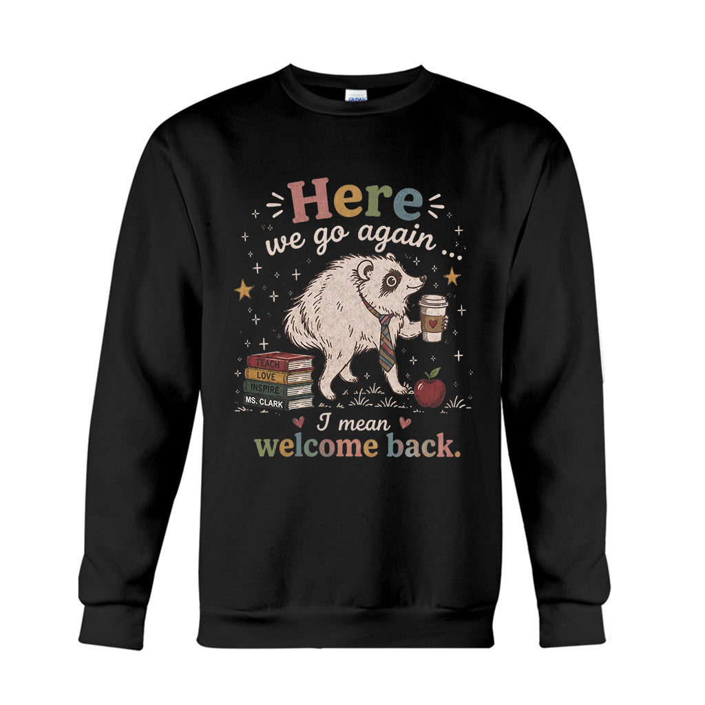 Here We Go Again Jimothy Vibes Back To School - Personalized Teacher T-shirt And Hoodie