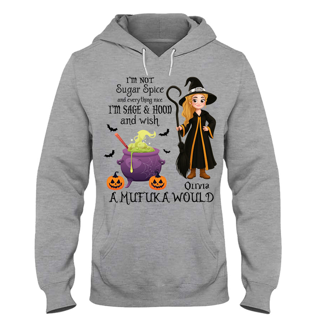 I'm Not Sugar Spice And Everything Nice - Personalized Witch T-shirt And Hoodie