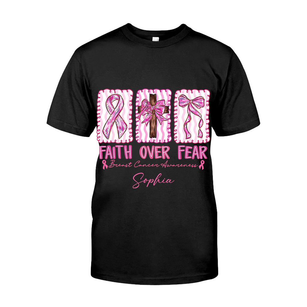 Faith Over Fear Breast Cancer Warrior - Personalized Breast Cancer Awareness T-shirt And Hoodie