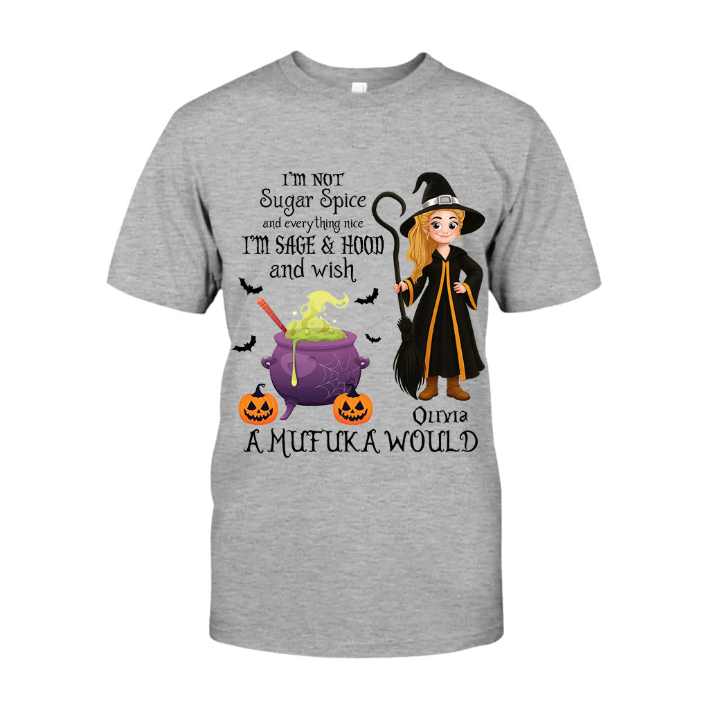 I'm Not Sugar Spice And Everything Nice - Personalized Witch T-shirt And Hoodie