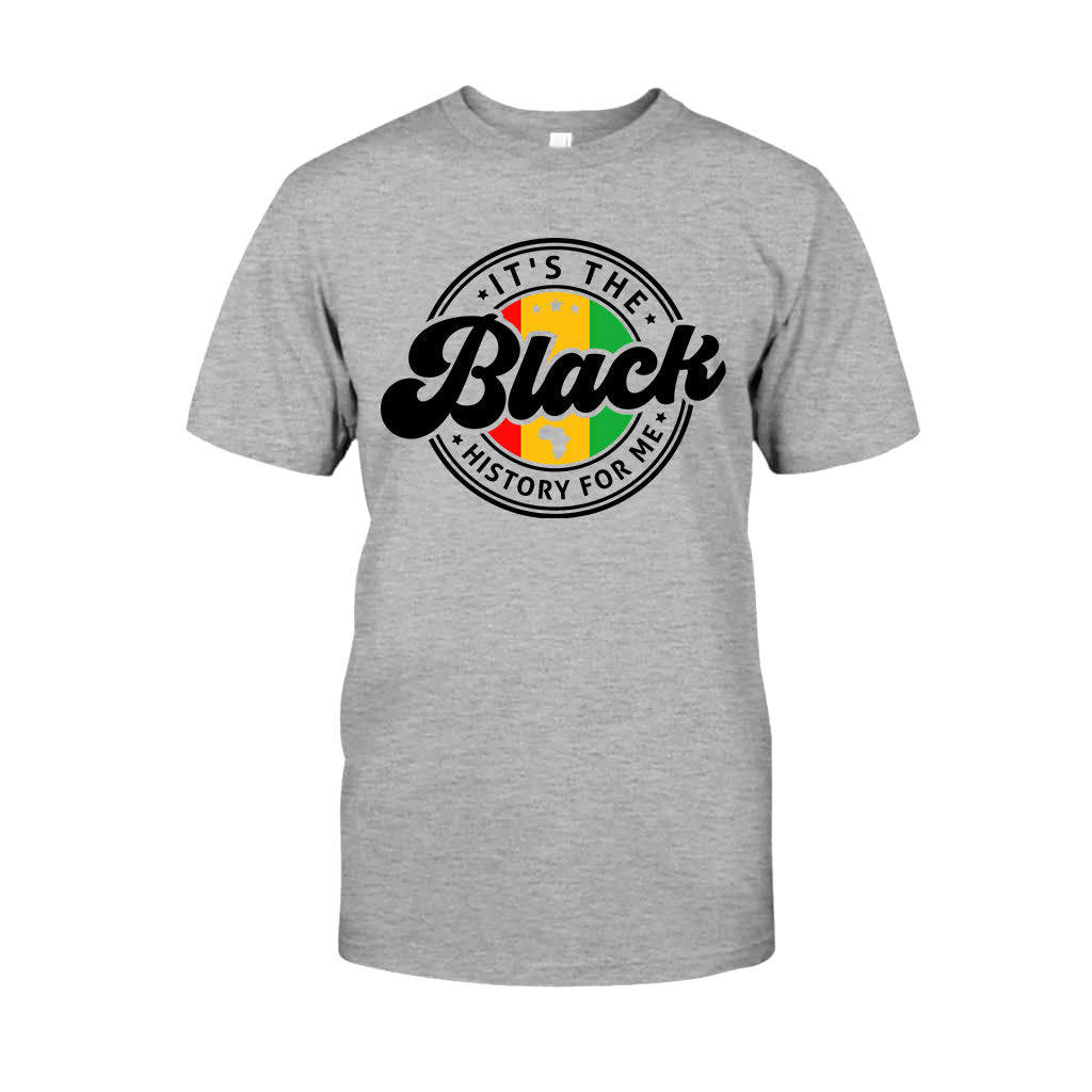 It's The Black History For Me - Personalized African American T-shirt And Hoodie