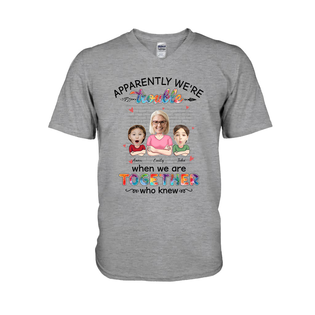 Apparently We're Trouble When We're Together - Gift for grandma, grandma, granddaughter, grandson - Personalized T-shirt And Hoodie